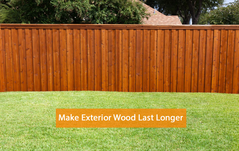 How to make exterior wood last longer Protech Property Solutions